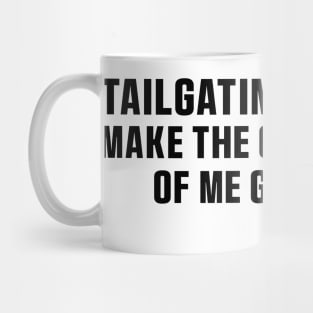 Tailgating Does Not Make The Car in Front of Me Go Faster Bumper Stickers Mug